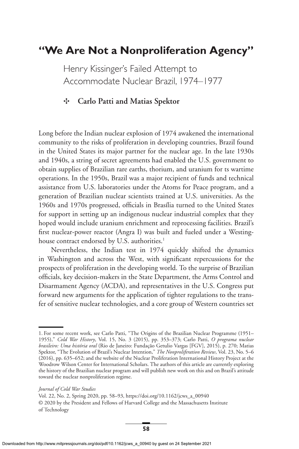 “We Are Not a Nonproliferation Agency” Henry Kissinger’S Failed Attempt to Accommodate Nuclear Brazil, 1974–1977