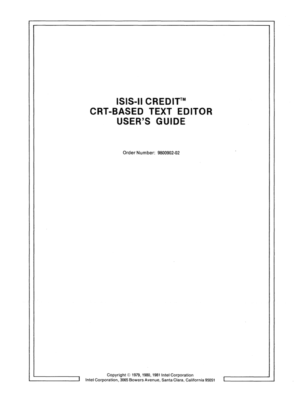 Isis-Ii Credit™ Crt-Based Text Editor User's Guide