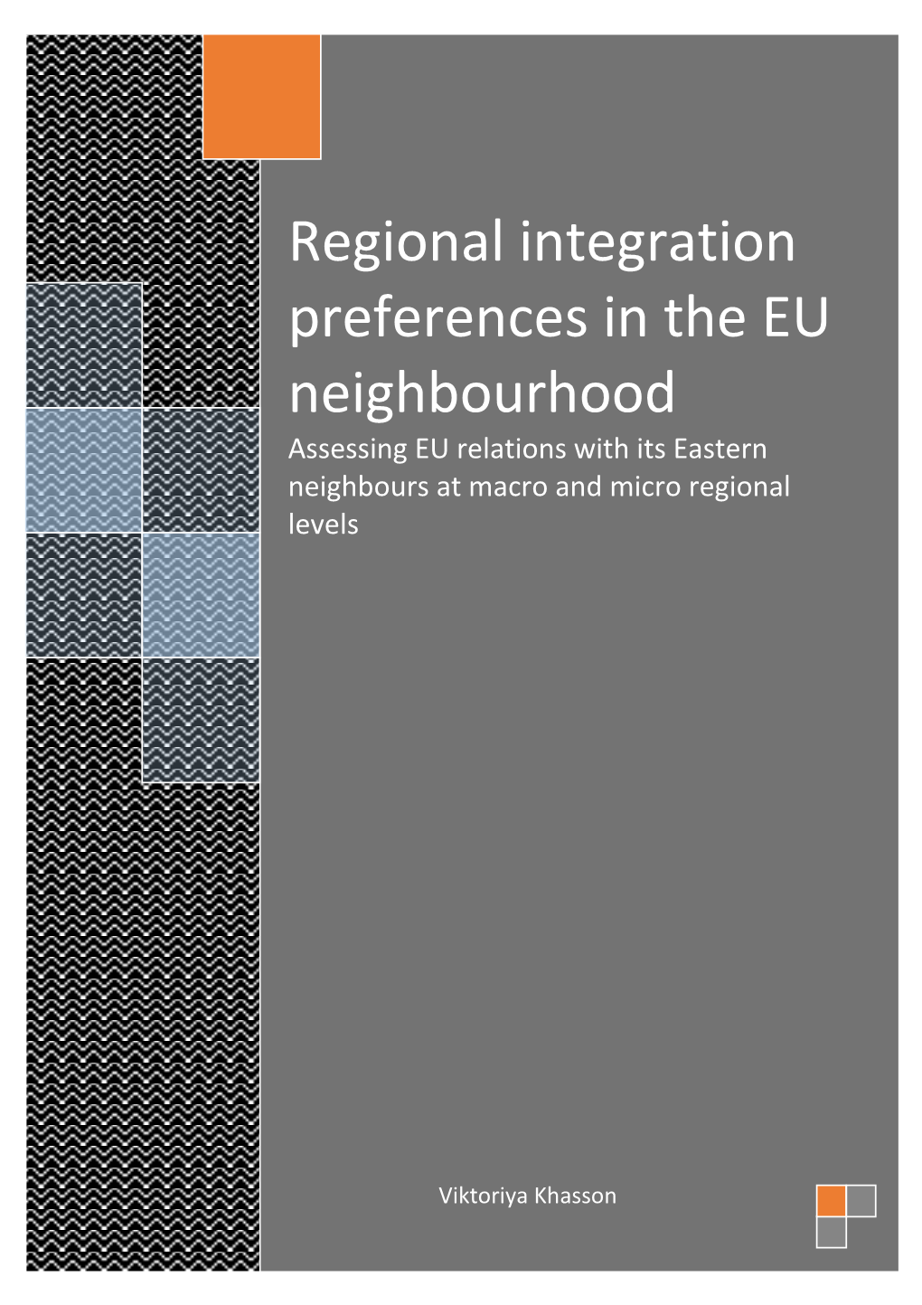 Regional Integration Preferences In The EU Neighbourhood.