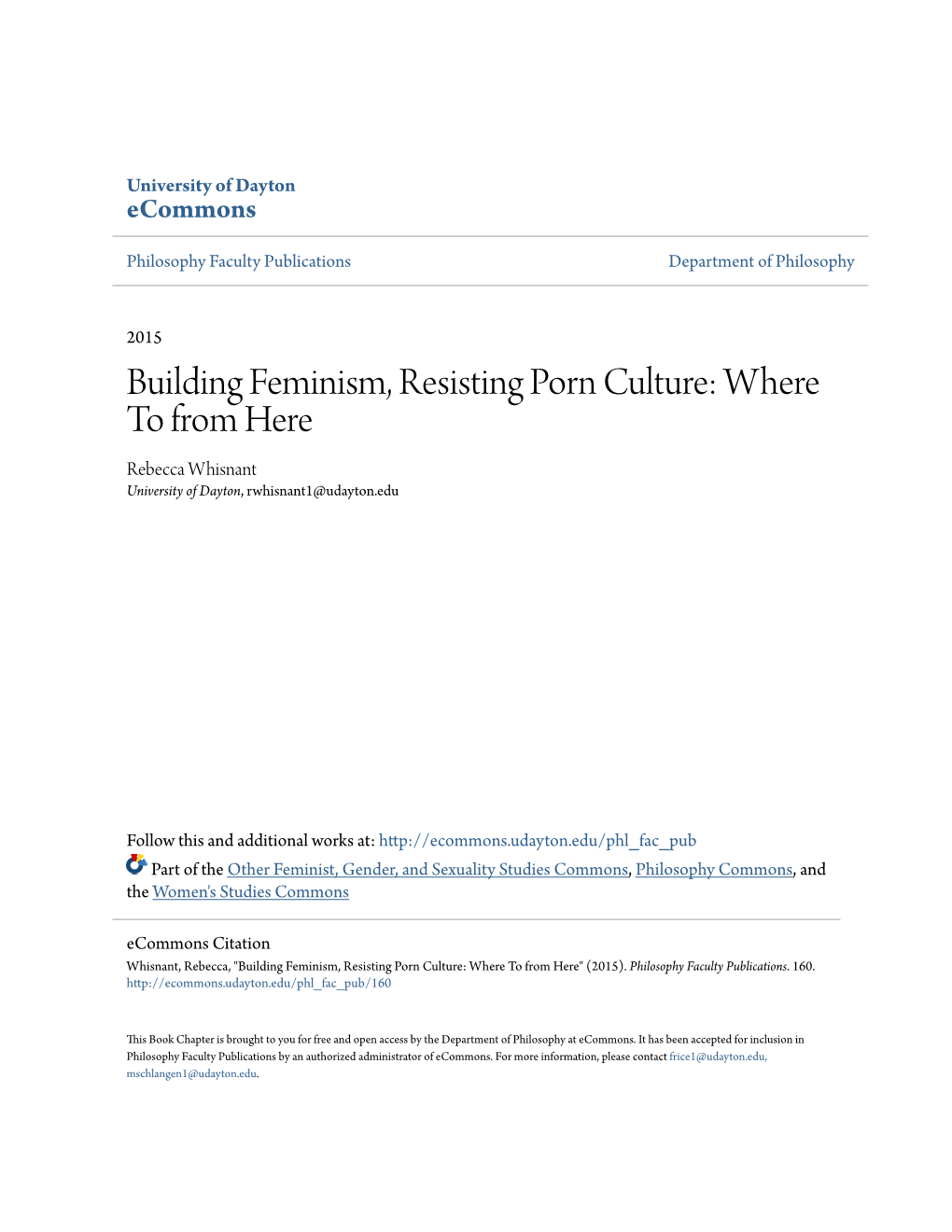 Building Feminism, Resisting Porn Culture: Where to from Here Rebecca Whisnant University of Dayton, Rwhisnant1@Udayton.Edu