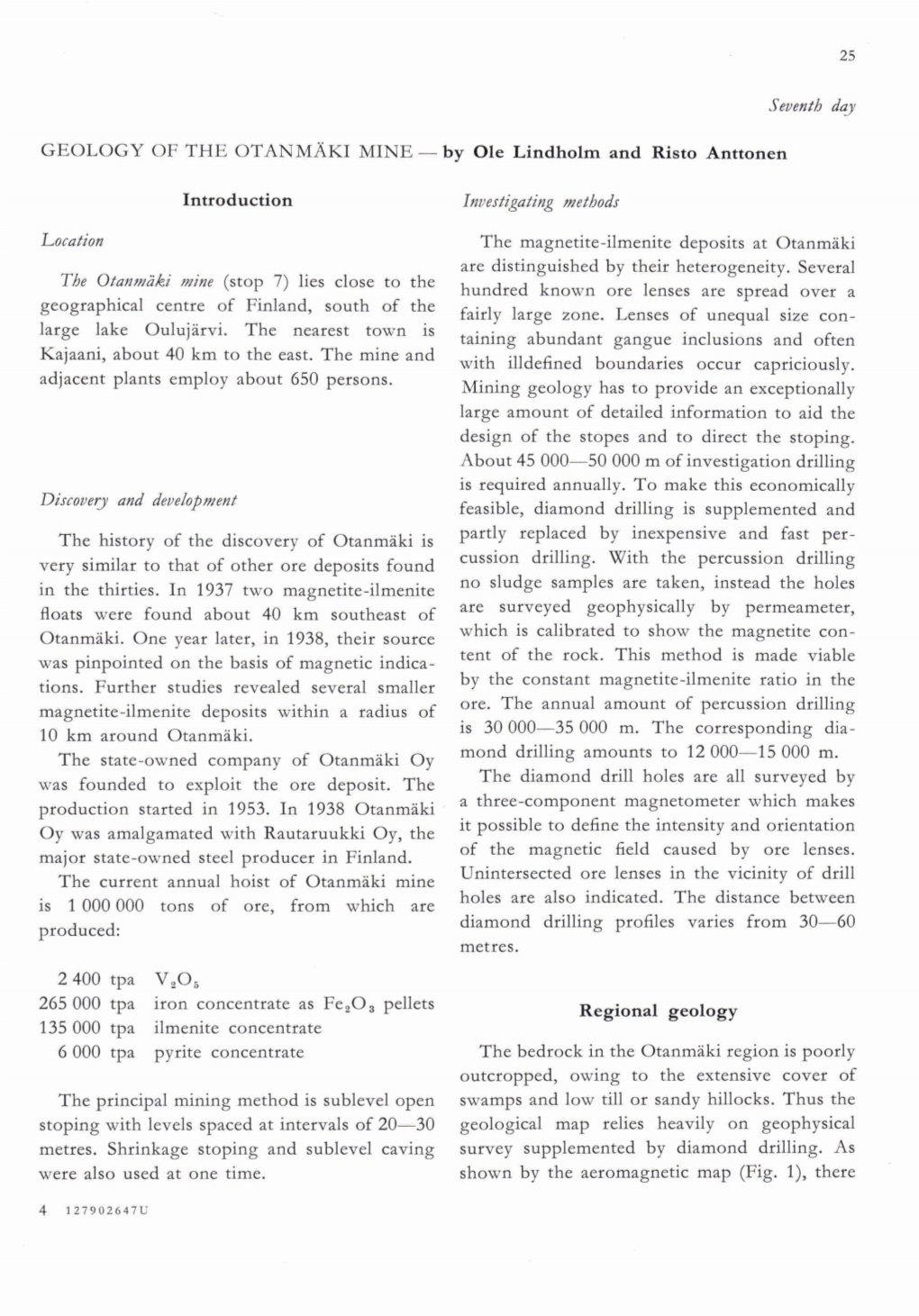 Seventh Day GEOLOGY of the OTANMÄKI MINE