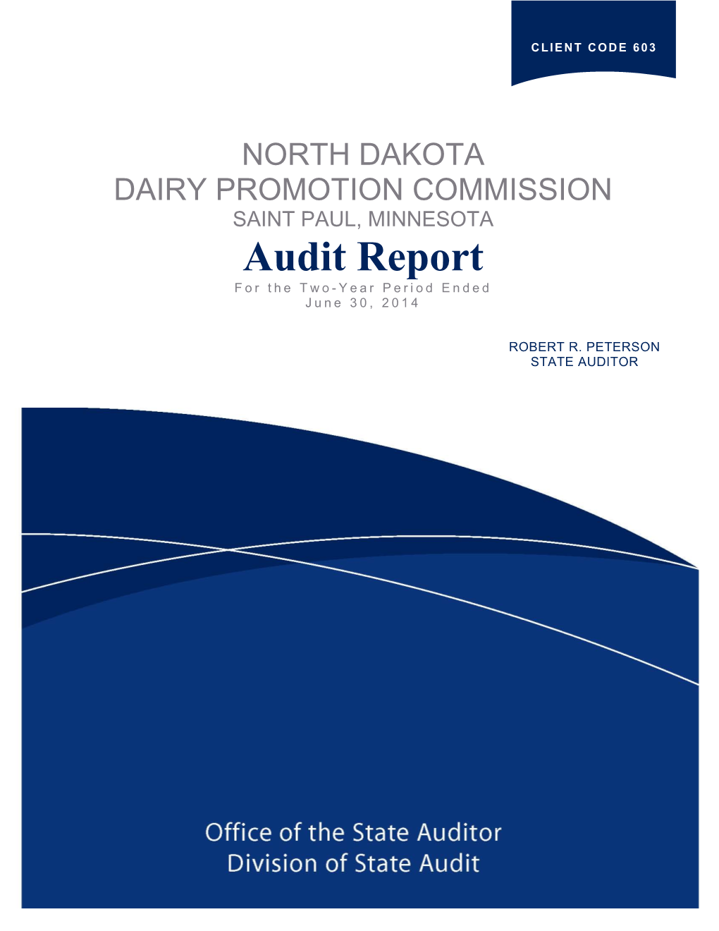 Audit Report for the Two-Year Period Ended June 30, 2014