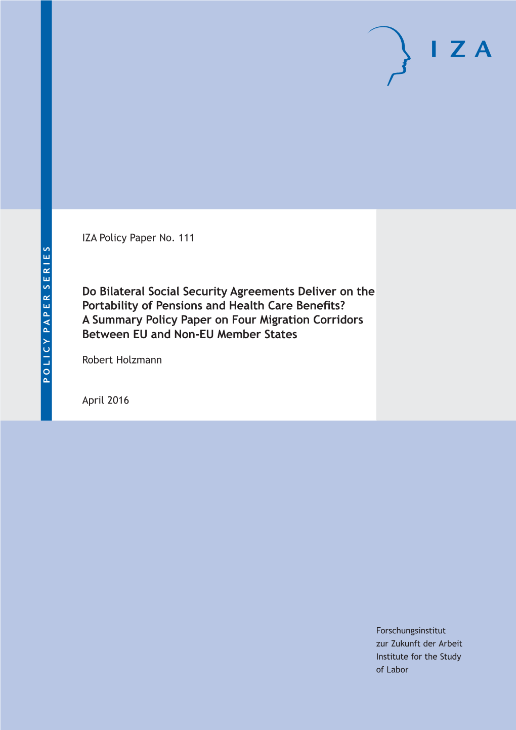 Do Bilateral Social Security Agreements Deliver on The