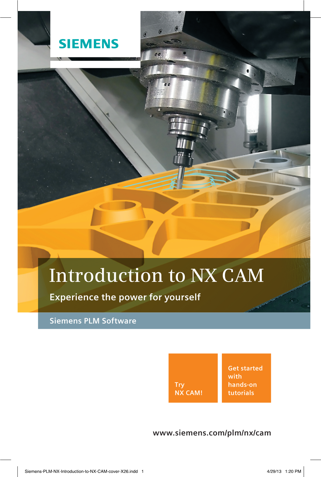Introduction to NX CAM Experience the Power for Yourself