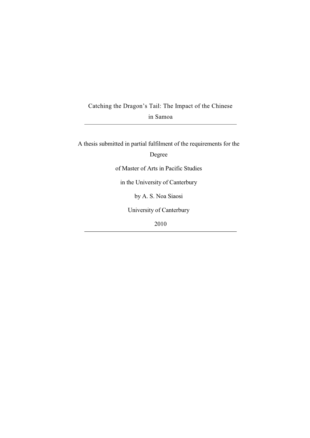 The Impact of the Chinese in Samoa a Thesis Submitted In