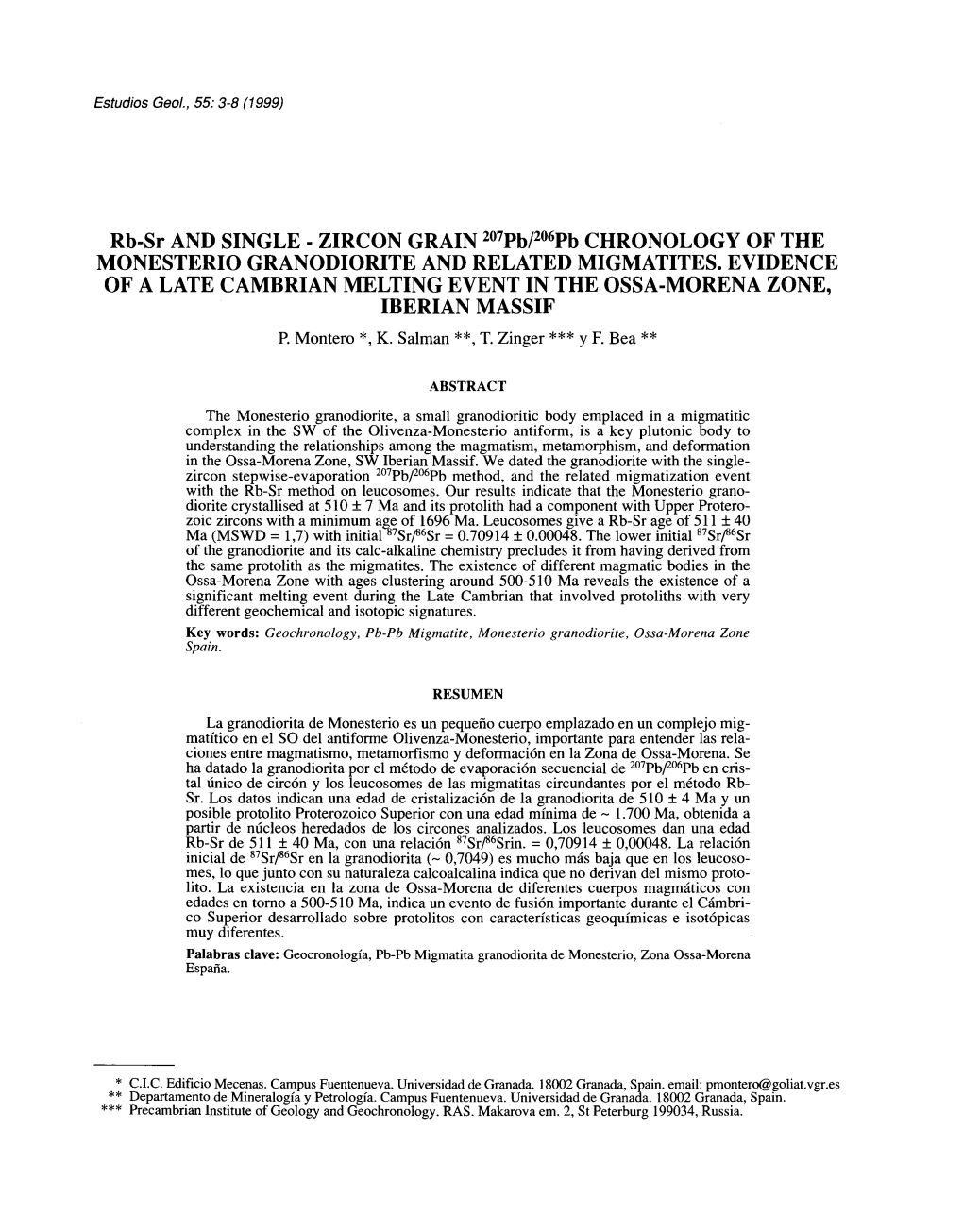 Rb-Sr and SINGLE - ZIRCON GRAIN 207Pbf206pb CHRONOLOGY of the MONESTERIO GRANODIORITE and RELATED MIGMATITES