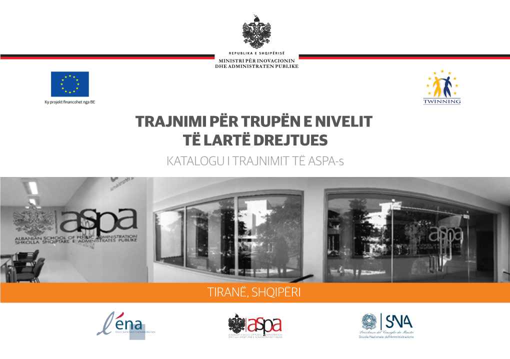 TRAJNIMI PËR TRUPËN E NIVELIT TË LARTË DREJTUES KATALOGU I TRAJNIMIT TË ASPA-S