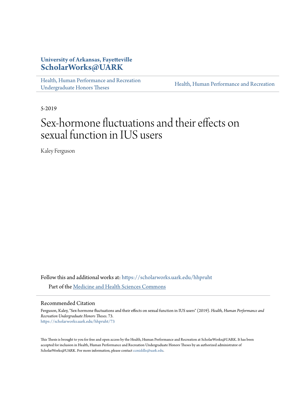 Sex-Hormone Fluctuations and Their Effects on Sexual Function in IUS Users Kaley Ferguson