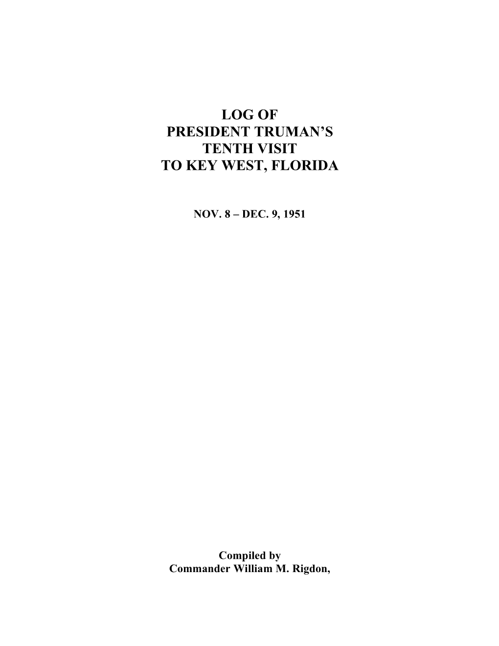 Log of President Truman's Tenth Visit to Key West