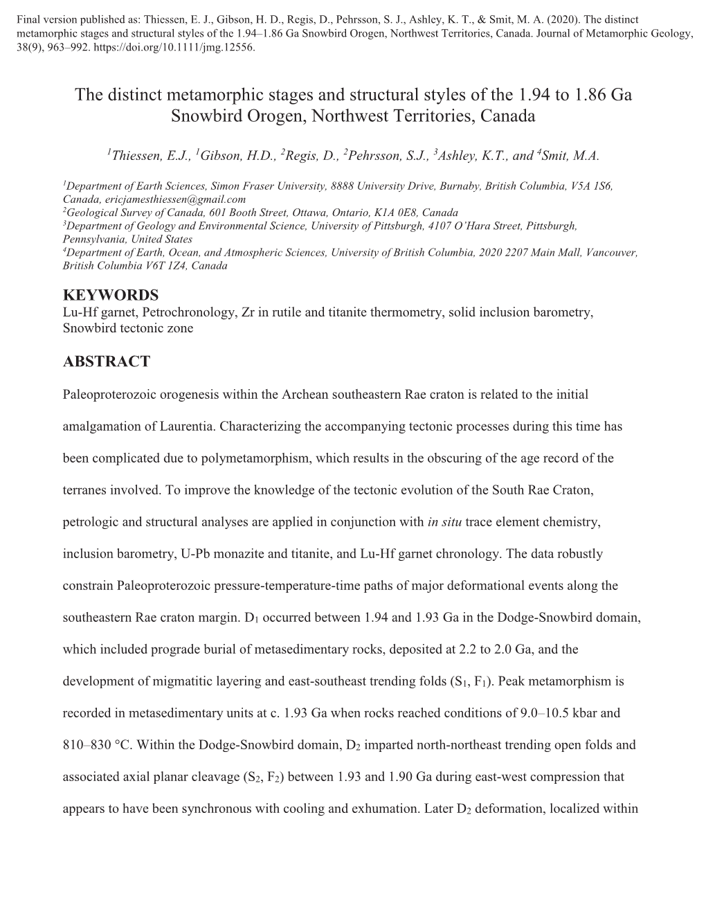 The Distinct Metamorphic Stages and Structural Styles of the 1.94 to 1.86 Ga Snowbird Orogen, Northwest Territories, Canada