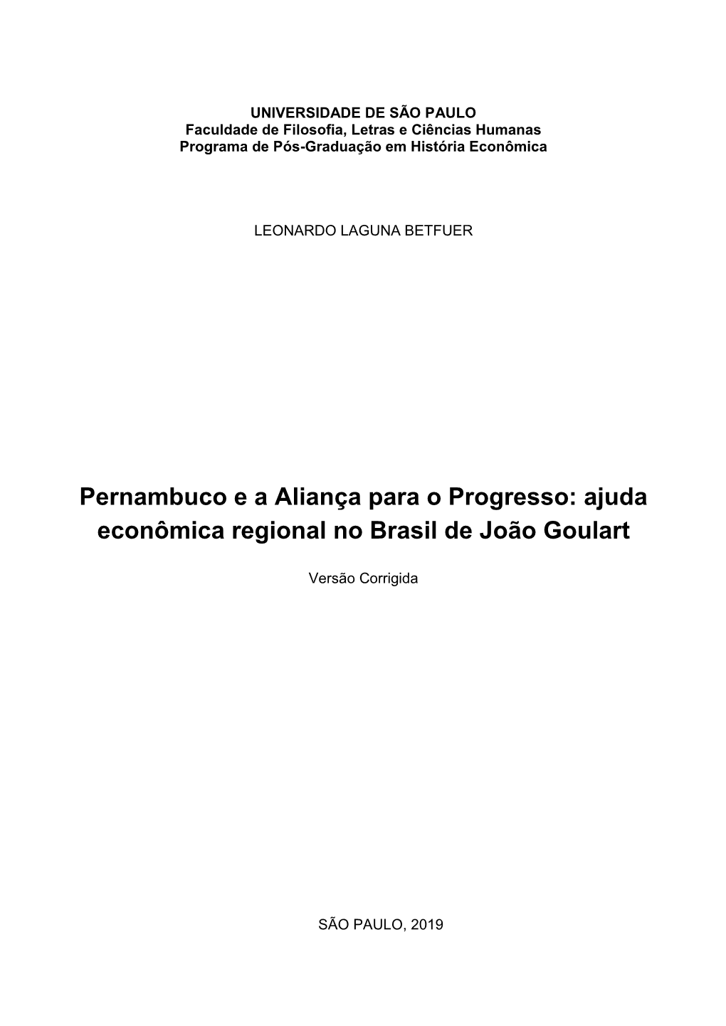 Pernambuco E a Aliança Para O Progresso: Ajuda Econômica Regional No Brasil De João Goulart