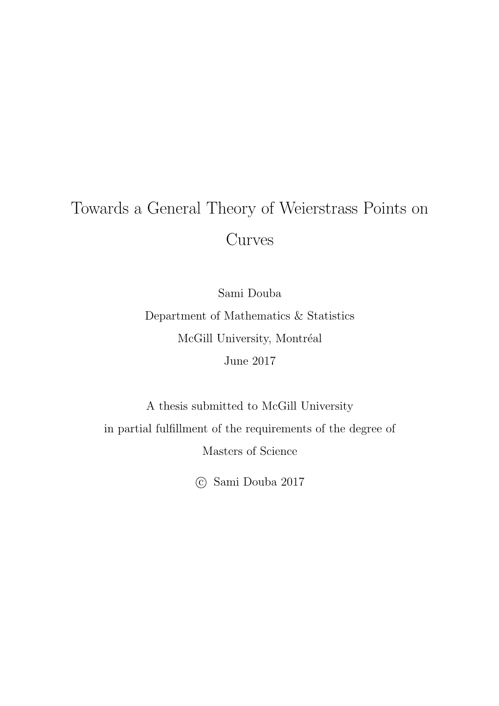 Towards a General Theory of Weierstrass Points on Curves