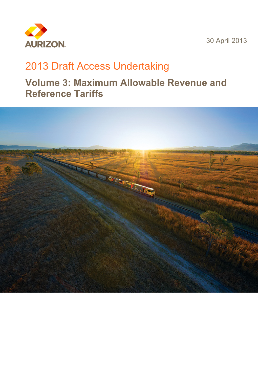 2013 Draft Access Undertaking Volume 3: Maximum Allowable Revenue and Reference Tariffs