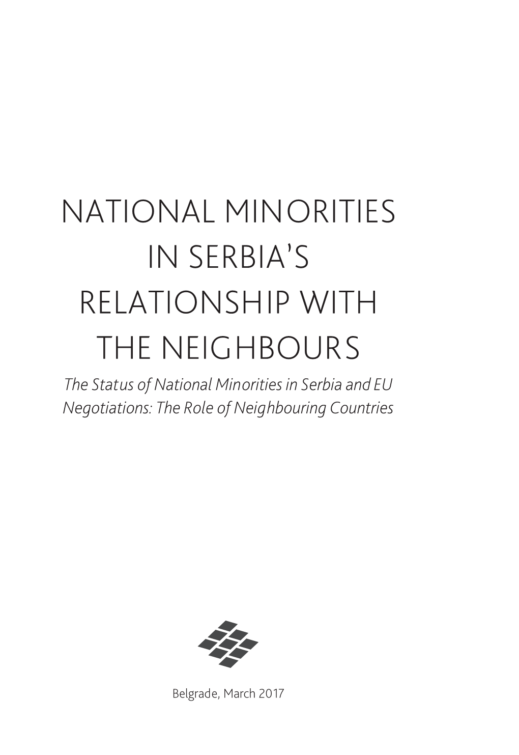 The Status of National Minorities in Serbia and EU Negotiations: the Role of Neighbouring Countries