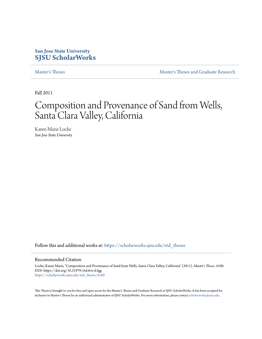 Composition and Provenance of Sand from Wells, Santa Clara Valley, California Karen Marie Locke San Jose State University
