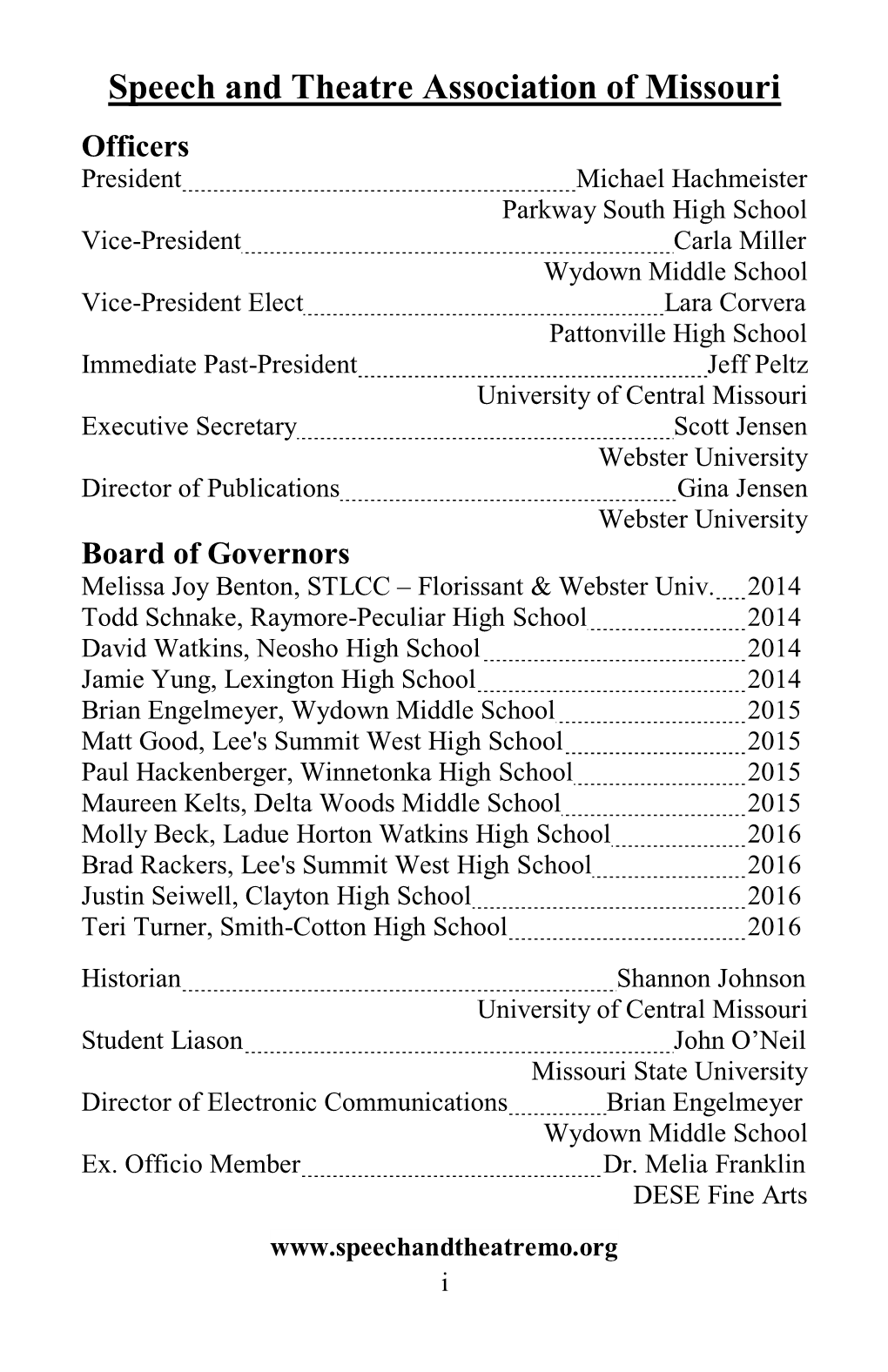 Journal of the Speech and Theatre Association of Missouri Volume XLIV, Fall 2014 Published by the Speech and Theatre Association of Missouri – ISSN 1073-8460