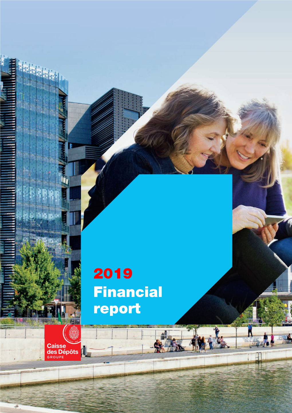 2019 Financial Report 2019 Financial Report