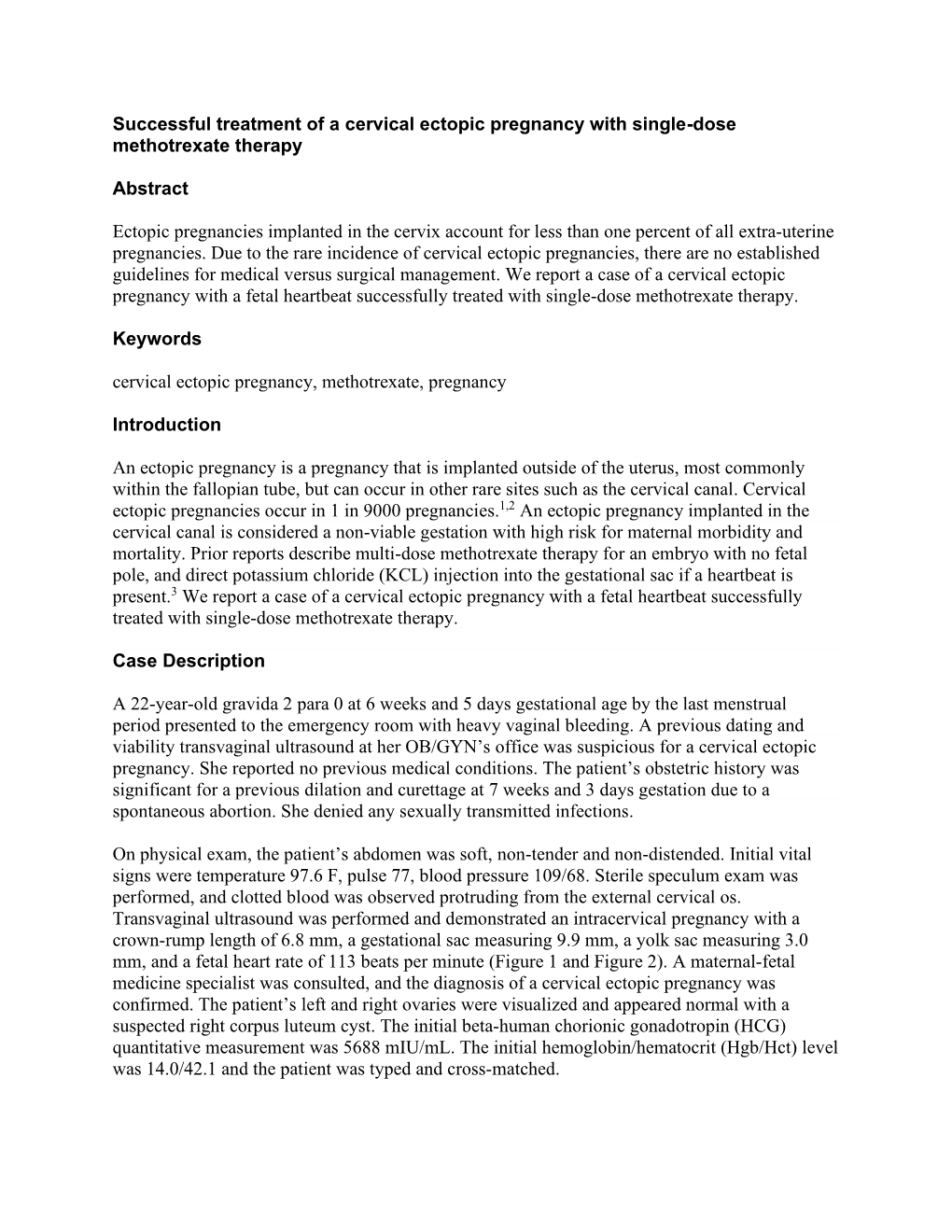 Successful Treatment of a Cervical Ectopic Pregnancy with Single-Dose Methotrexate Therapy