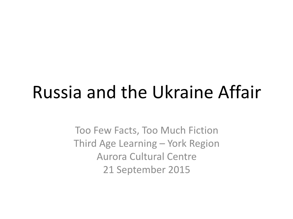 Russia and the Ukraine Affair