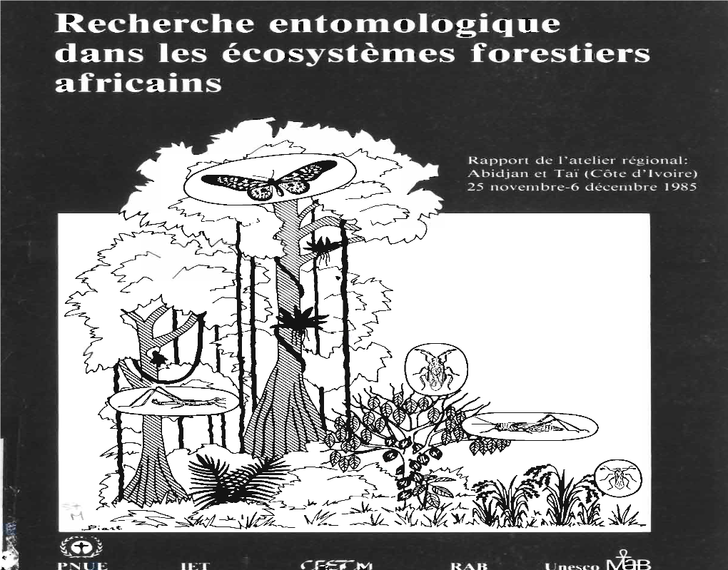 Recherche Entomologique Dans Les Écosystèmes Forestiers Africains Recherche Entomologique Dans Les Écosystèmes Forestiers Africains