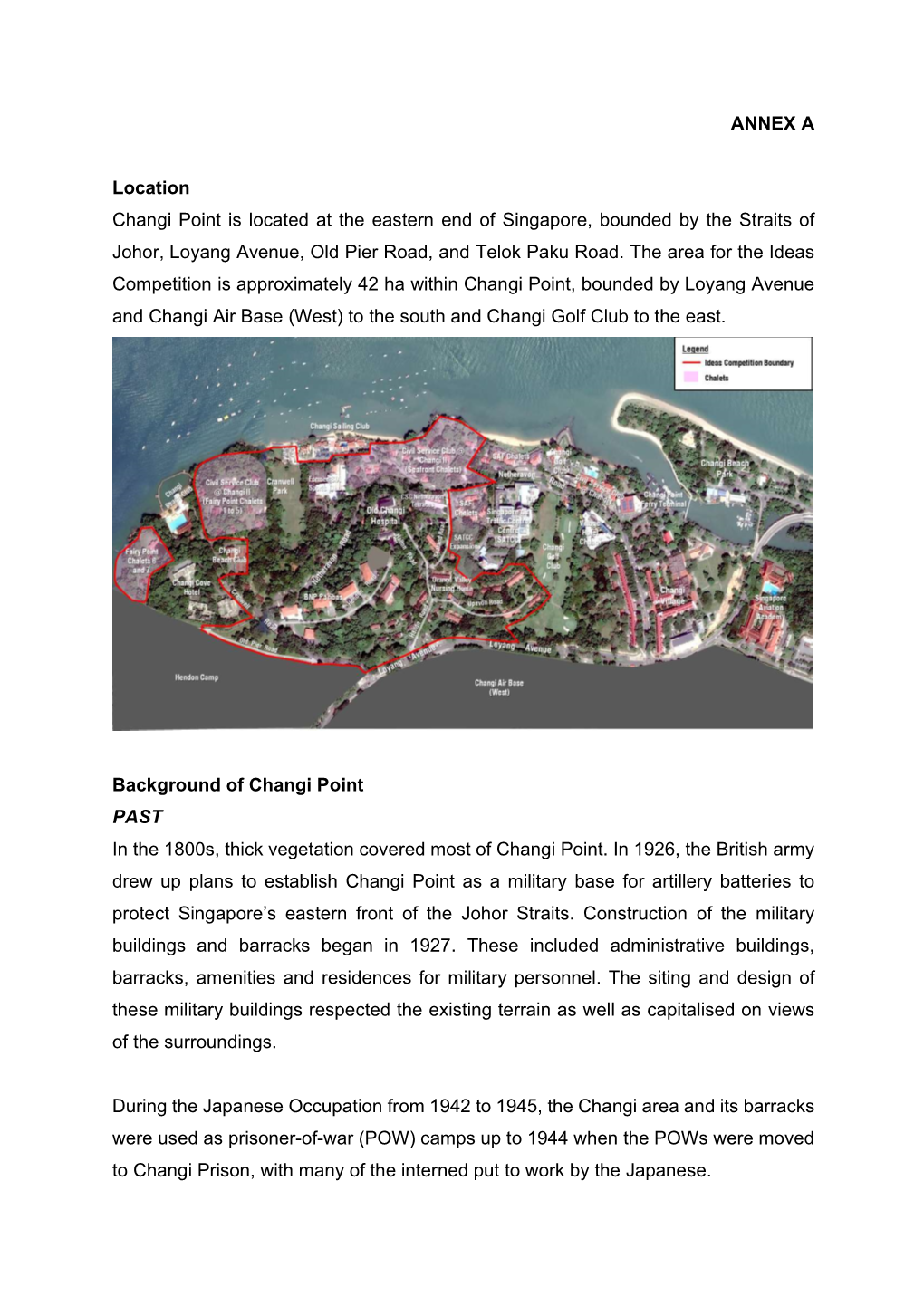 ANNEX a Location Changi Point Is Located at the Eastern End Of