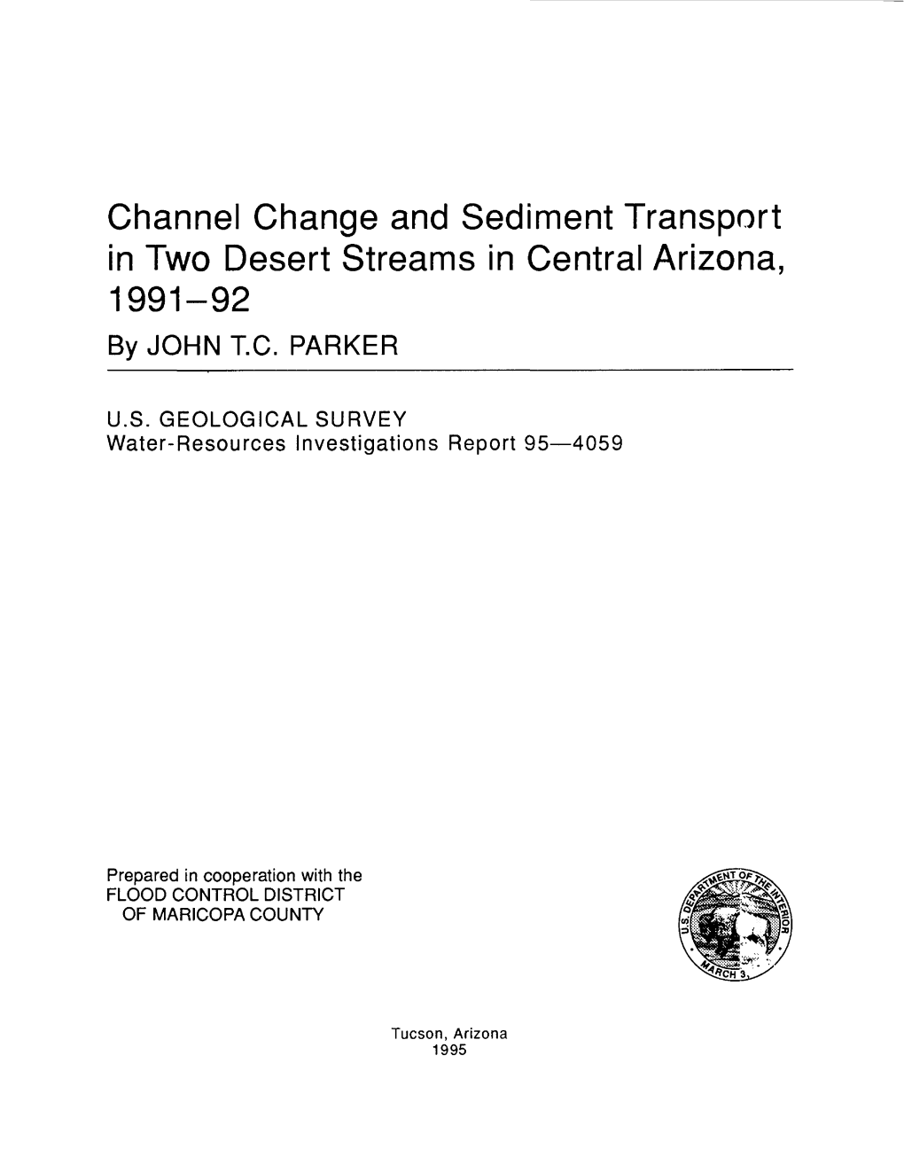 Sediment Transport in Two Desert Streams in Central Arizona, 1991-92 by JOHN T.C