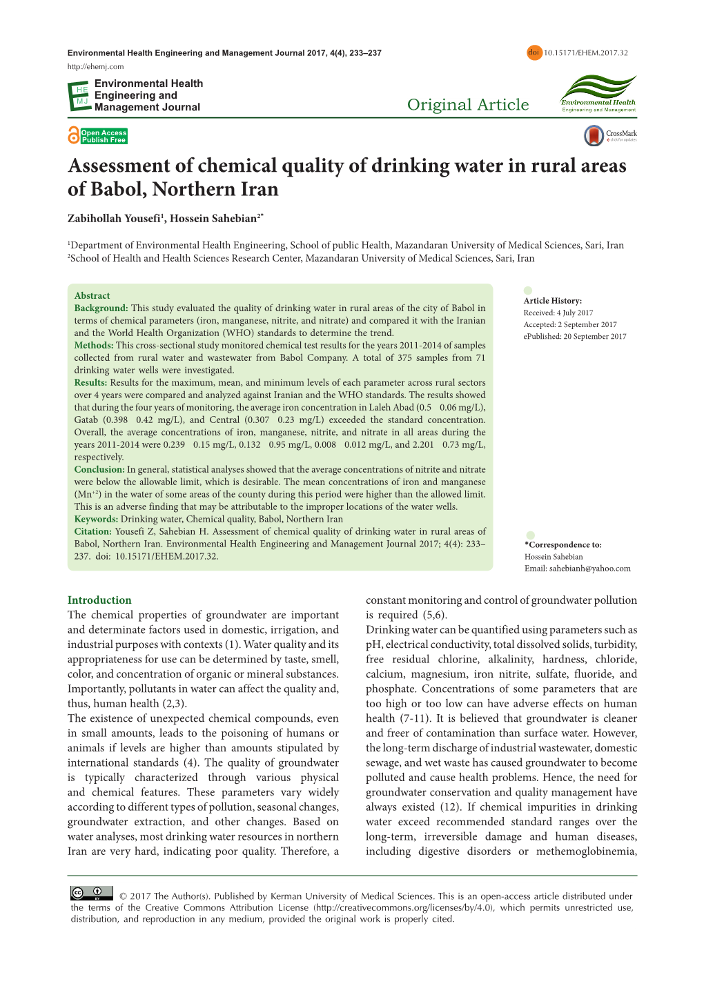 Assessment of Chemical Quality of Drinking Water in Rural Areas of Babol, Northern Iran Zabihollah Yousefi1, Hossein Sahebian2*