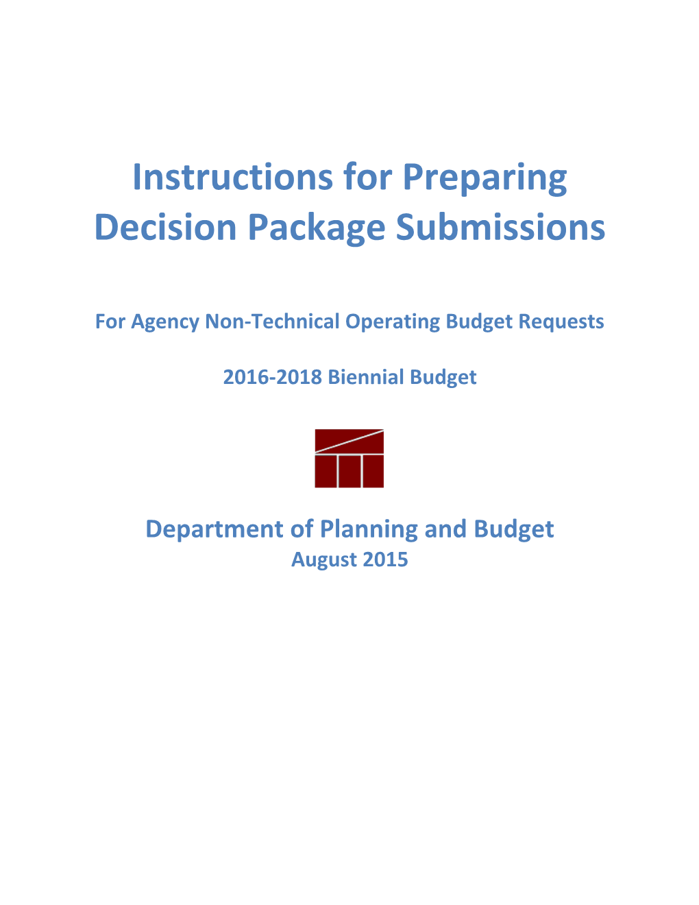 For Agency Non-Technical Operating Budget Requests