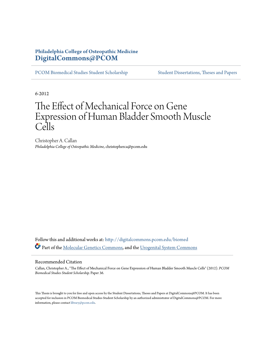 The Effect of Mechanical Force on Gene Expression of Human Bladder Smooth Muscle Cells" (2012)