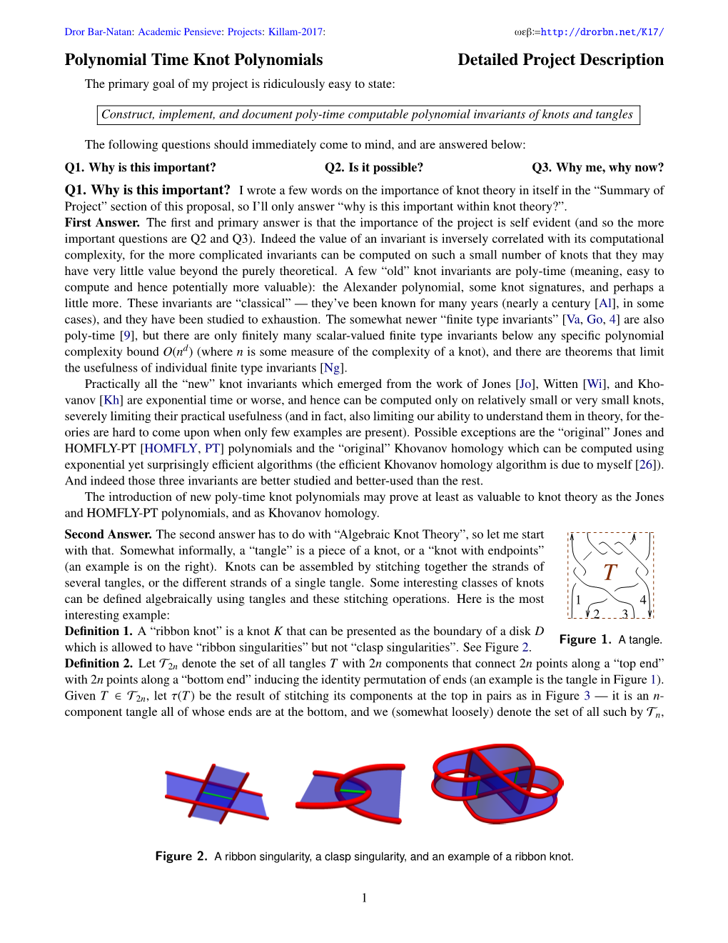 Killam-2017: Ωεβb Polynomial Time Knot Polynomials Detailed Project Description the Primary Goal of My Project Is Ridiculously Easy to State