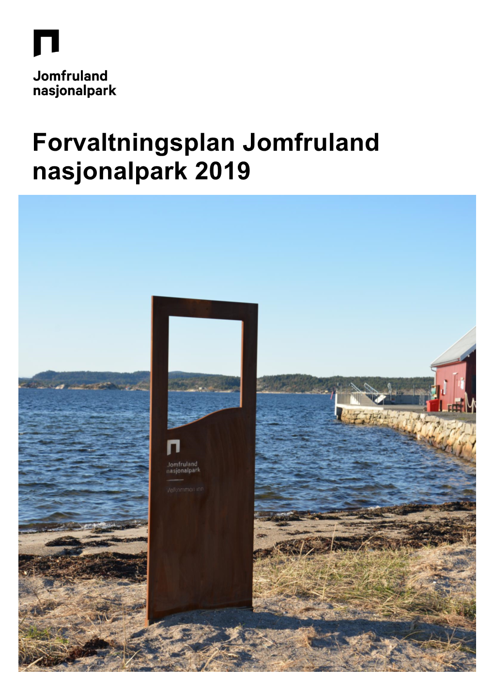 Forvaltningsplan Jomfruland Nasjonalpark 2019 Forvaltningsplan Jomfruland Nasjonalpark 2019