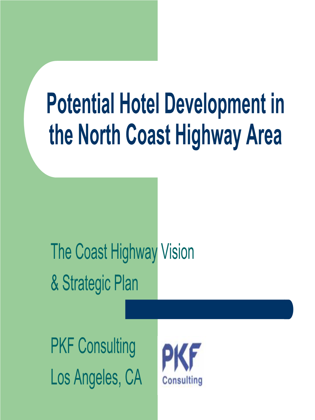 Potential Hotel Development in the North Coast Highway Area