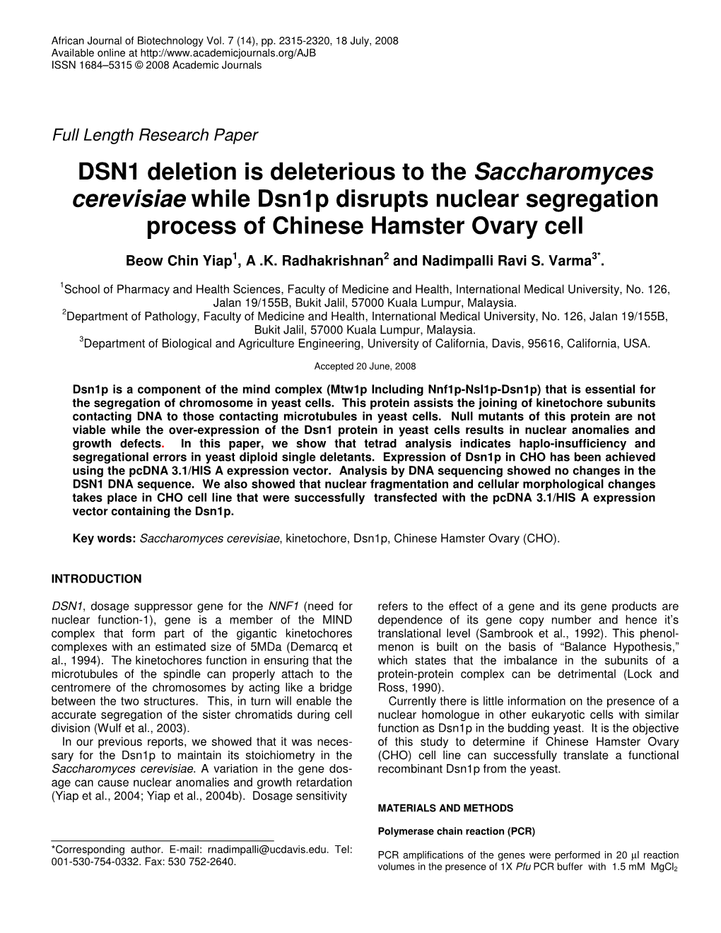 DSN1 Deletion Is Deleterious to the Saccharomyces Cerevisiae While Dsn1p Disrupts Nuclear Segregation Process of Chinese Hamster Ovary Cell