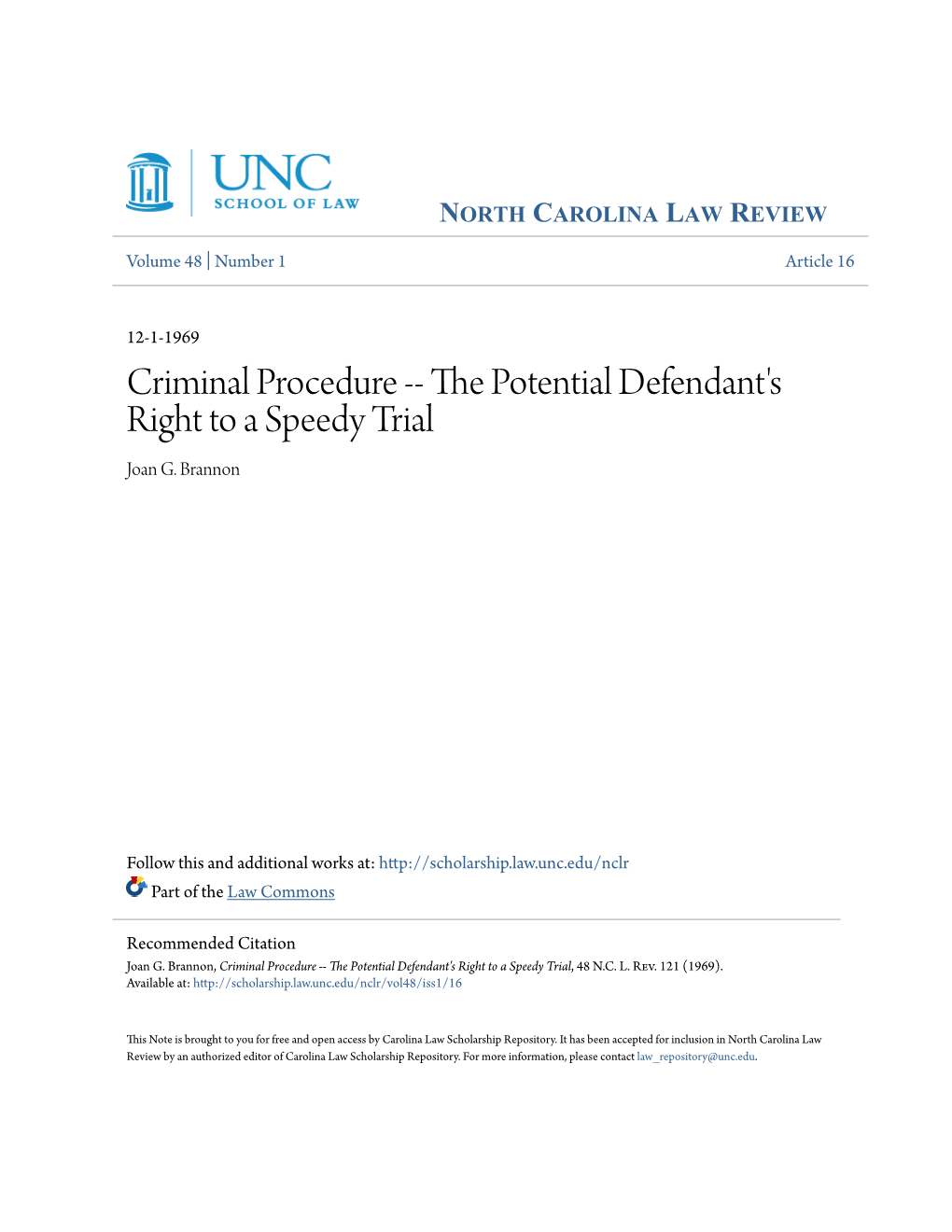 Criminal Procedure -- the Potential Defendant's Right to a Speedy Trial, 48 N.C