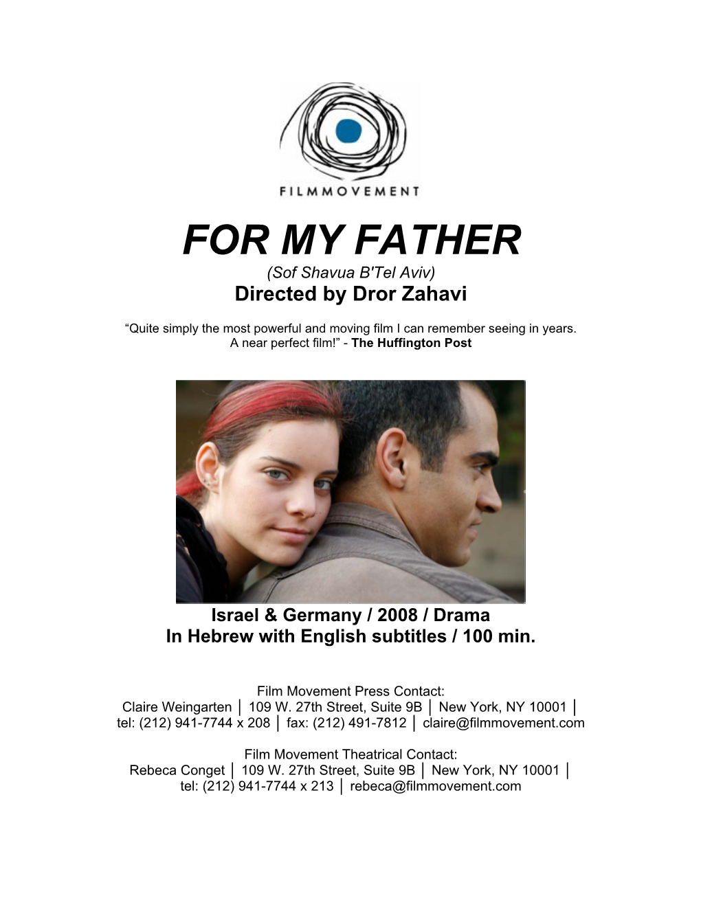 FOR MY FATHER (Sof Shavua B'tel Aviv) Directed by Dror Zahavi