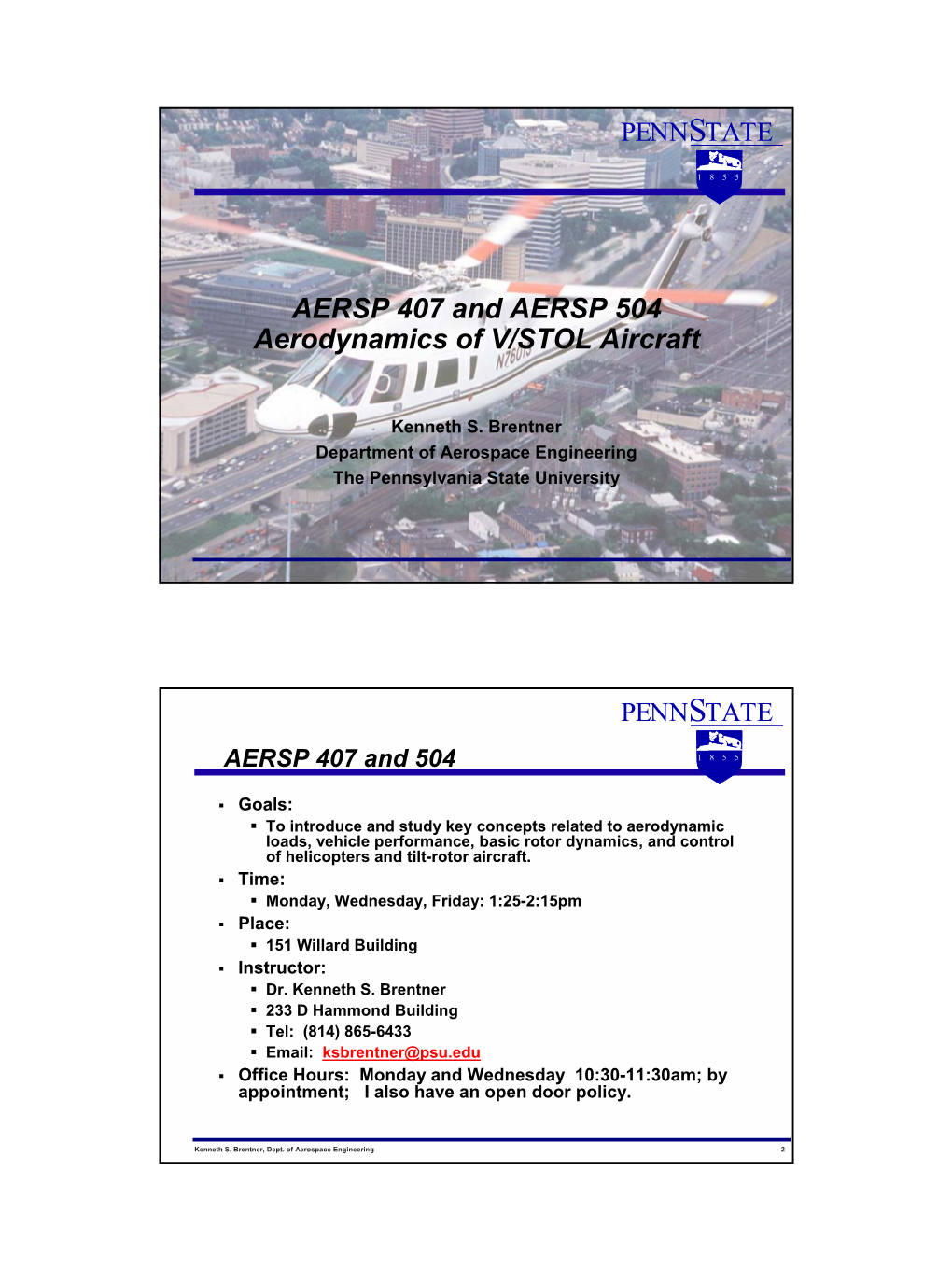 AERSP 407 and AERSP 504 Aerodynamics of V/STOL Aircraft