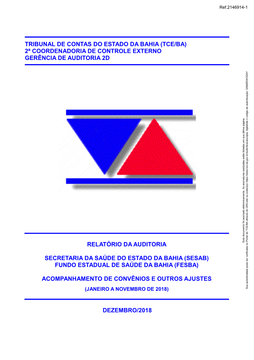 Tribunal De Contas Do Estado Da Bahia (Tce/Ba) 2ª Coordenadoria De Controle Externo Gerência De Auditoria 2D Relatório Da