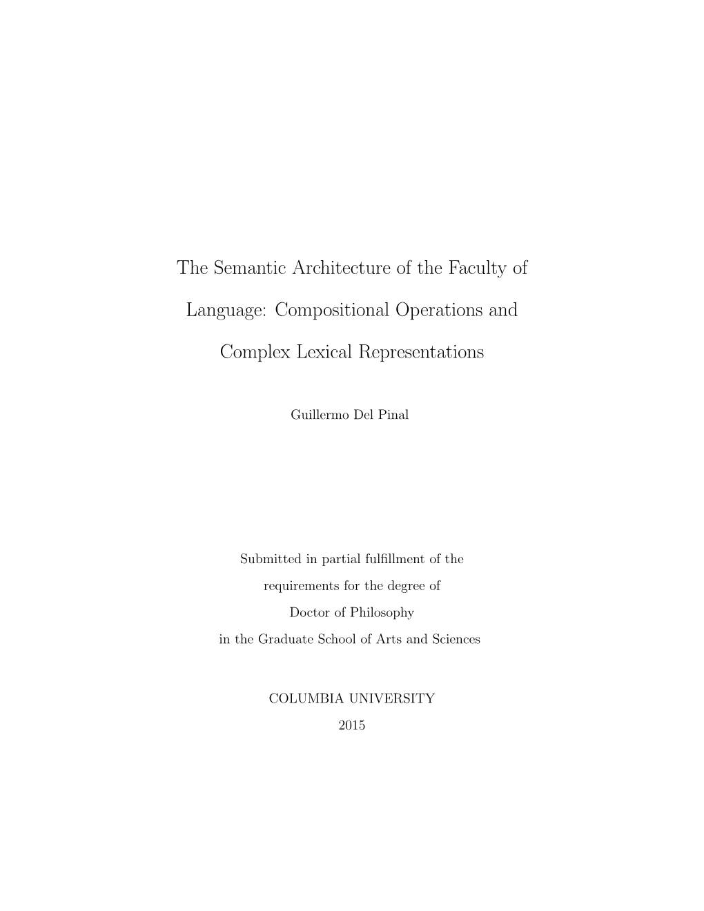 The Semantic Architecture of the Faculty of Language: Compositional Operations and Complex Lexical Representations