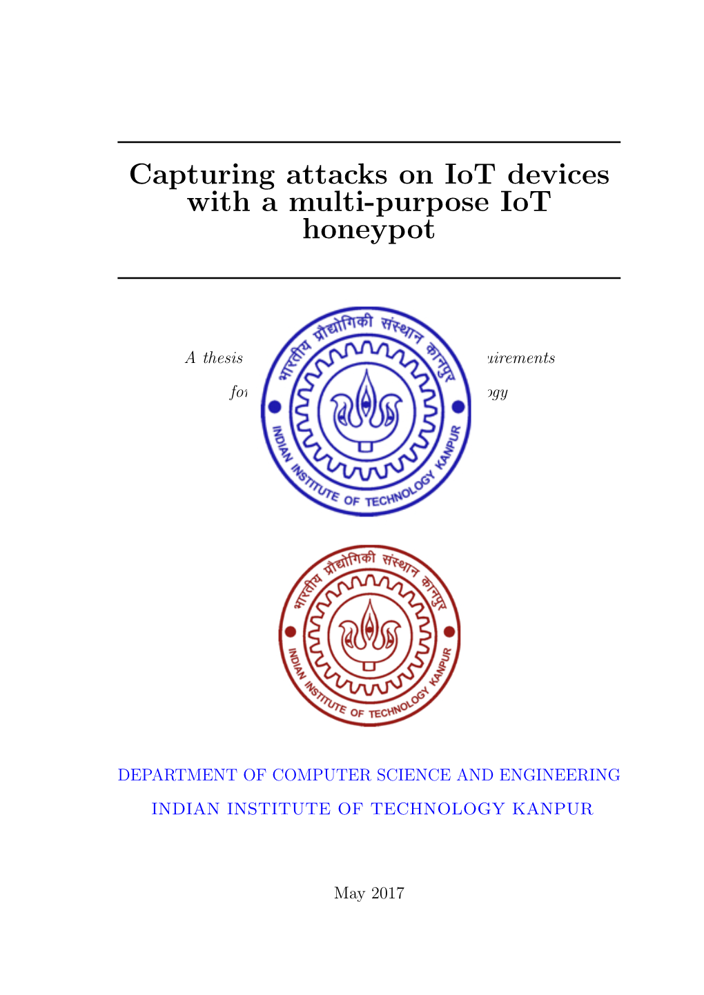 Capturing Attacks on Iot Devices with a Multi-Purpose Iot Honeypot