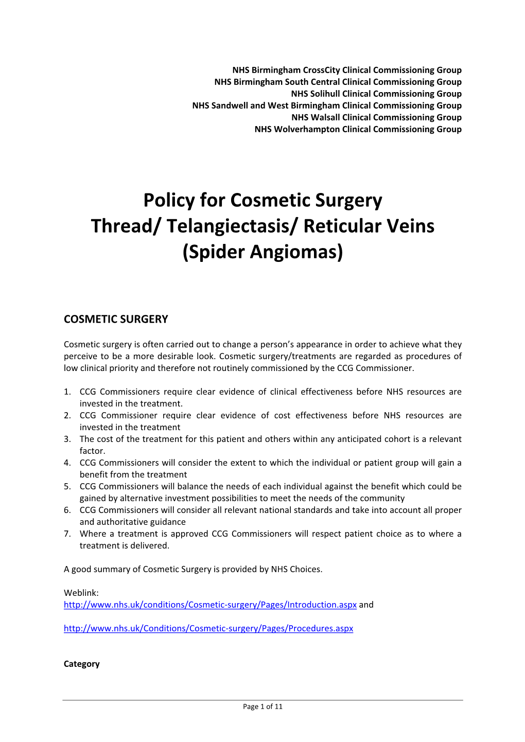 Policy for Cosmetic Surgery Thread/ Telangiectasis/ Reticular Veins (Spider Angiomas)
