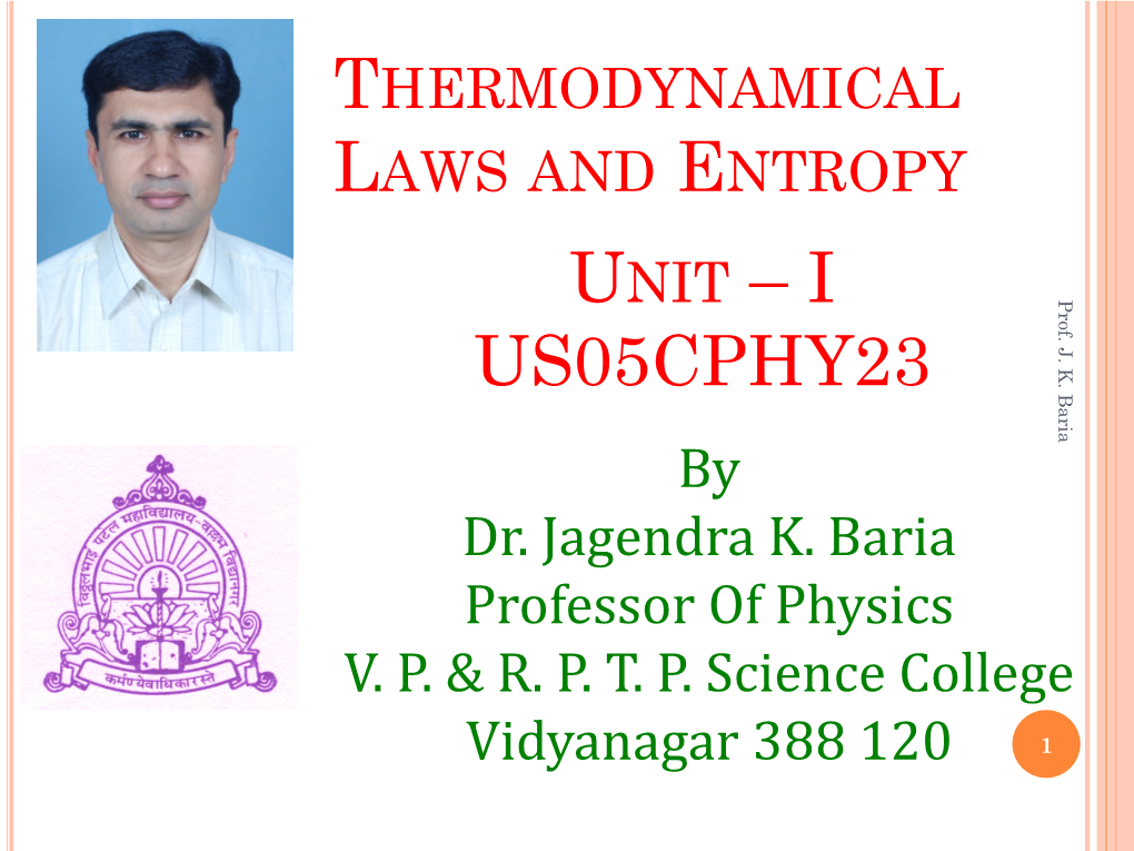 Unit-I Thermodynamical Laws and Entropy