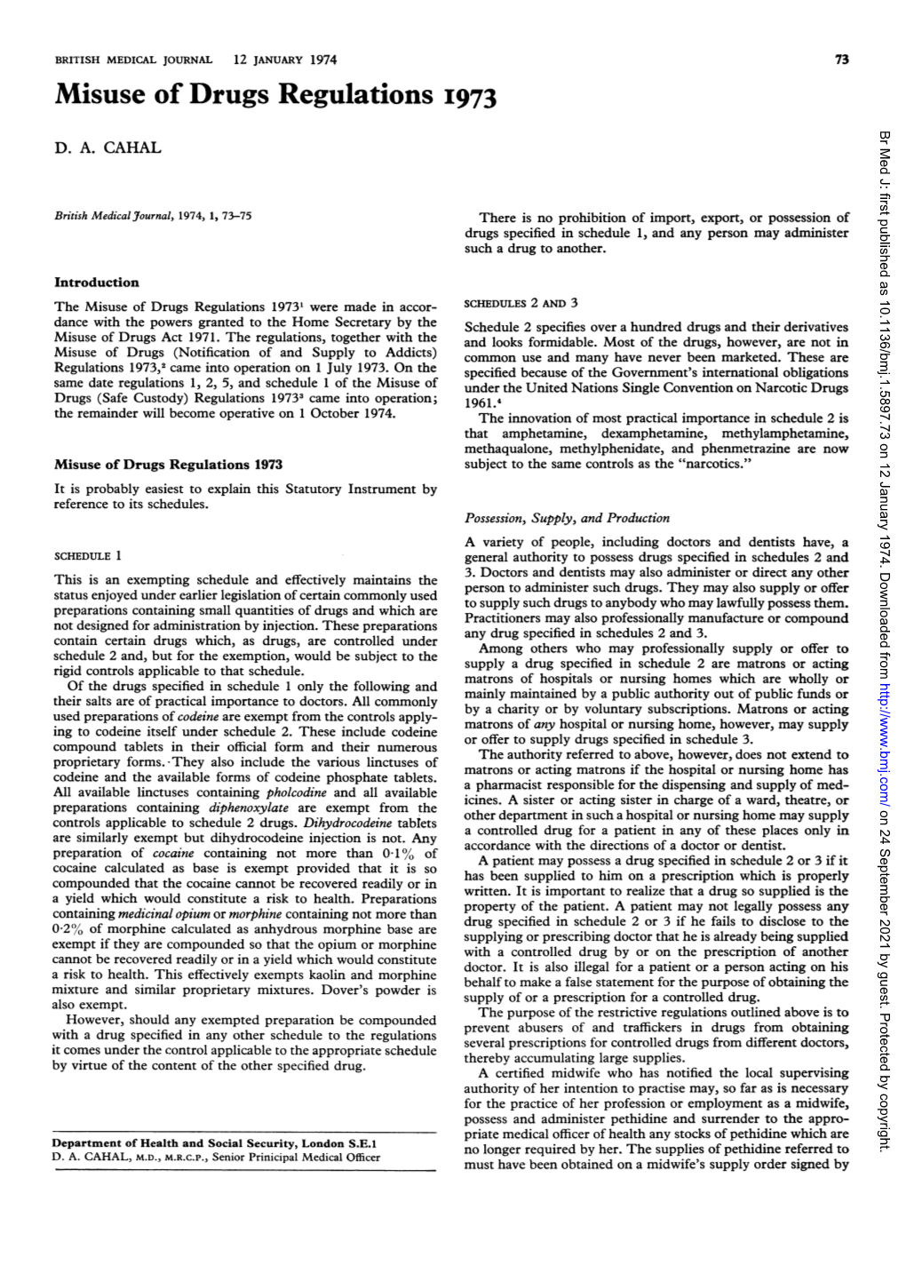 Misuse of Drugs Regulations 1973 Br Med J: First Published As 10.1136/Bmj.1.5897.73 on 12 January 1974