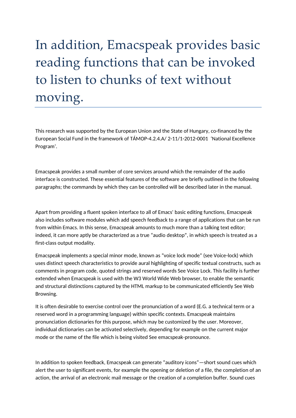 In Addition, Emacspeak Provides Basic Reading Functions That Can Be Invoked to Listen to Chunks of Text Without Moving