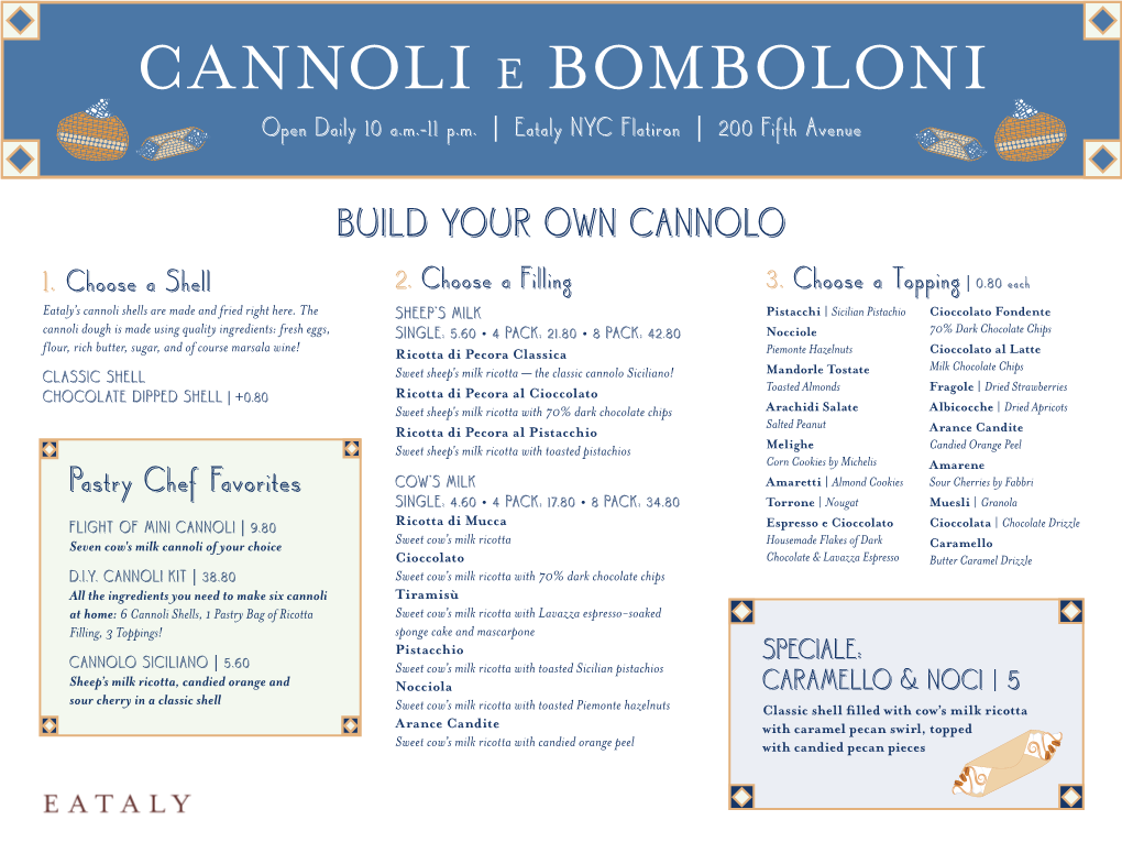 CANNOLI E BOMBOLONI Open Daily 10 A.M.-11 P.M