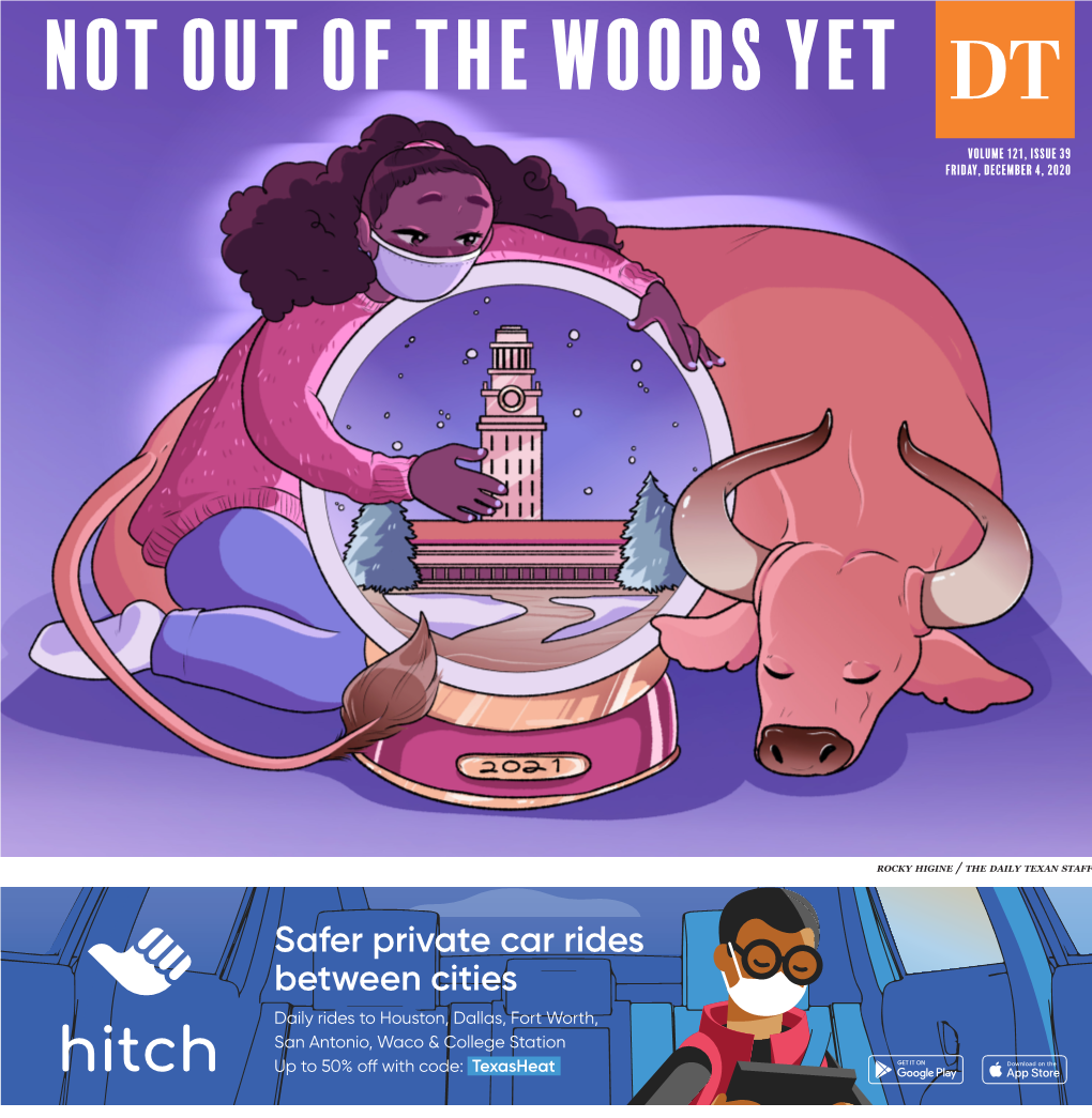 Not out of the Woods Yet DT Volume 121, Issue 39 Friday, December 4, 2020