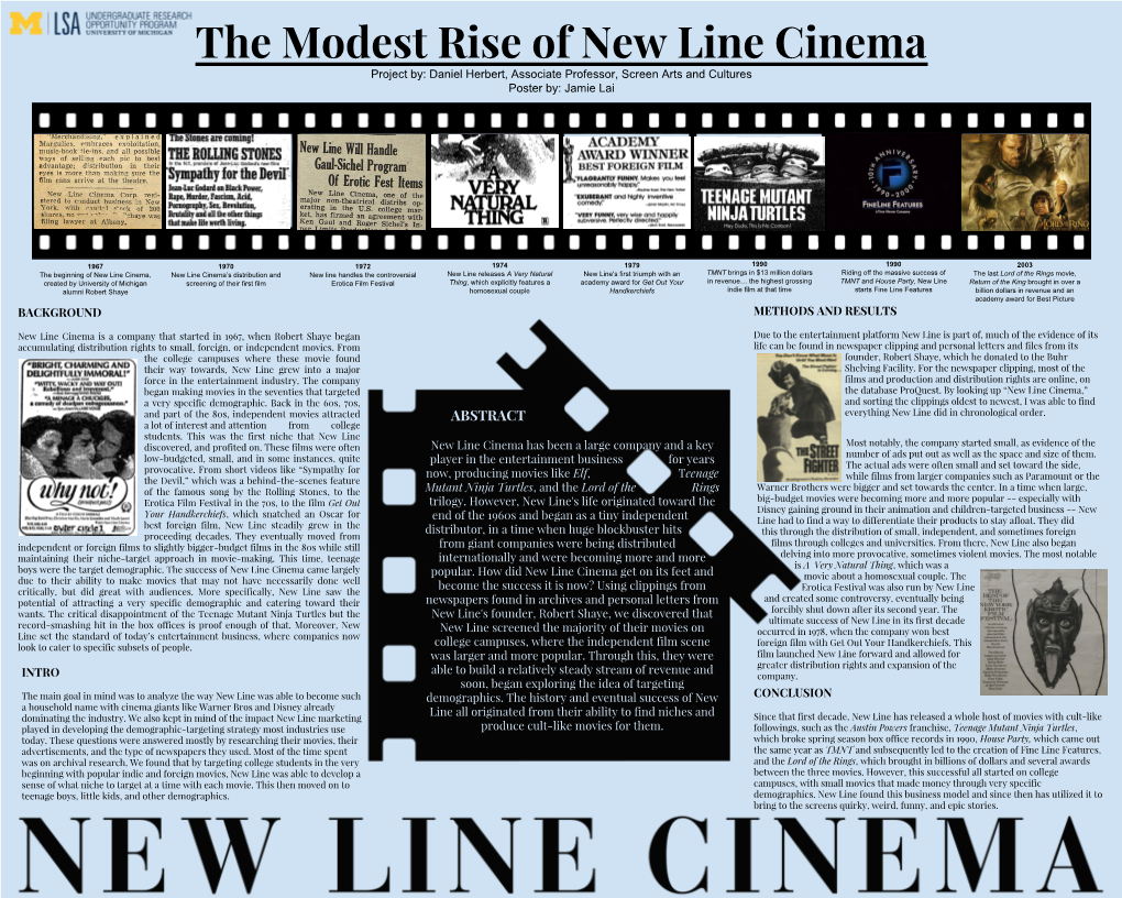 The Modest Rise of New Line Cinema Project By: Daniel Herbert, Associate Professor, Screen Arts and Cultures Poster By: Jamie Lai