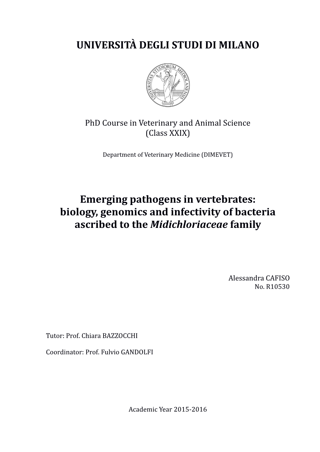 UNIVERSITÀ DEGLI STUDI DI MILANO Emerging Pathogens In