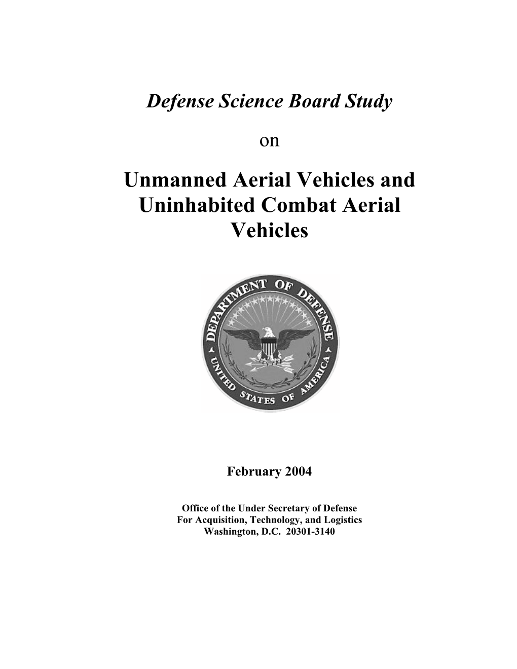 Unmanned Aerial Vehicles and Uninhabited Combat Aerial Vehicles