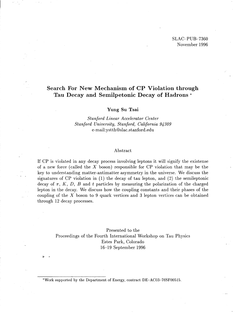 Search for New Mechanism of CP Violation Through Tau Decay and Semilpetonic Decay of Hadrons *