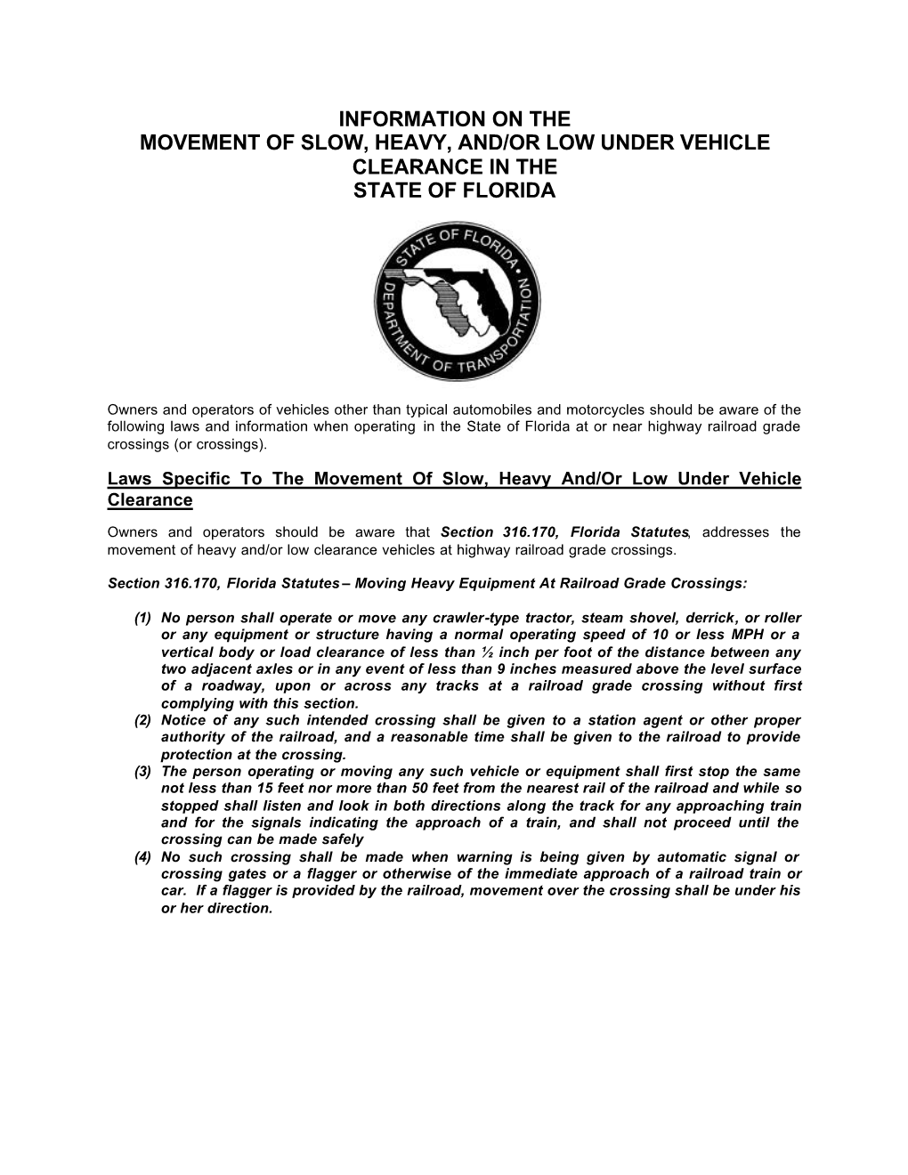 Information on the Movement of Slow, Heavy, And/Or Low Under Vehicle Clearance in the State of Florida